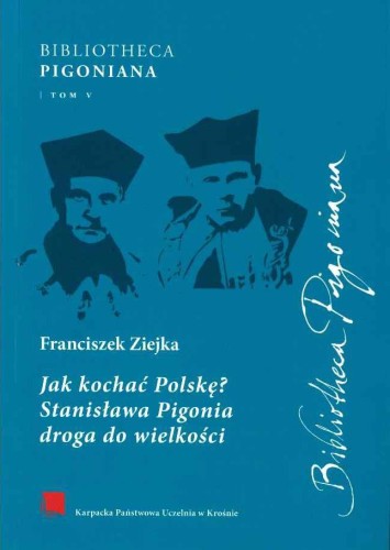 Franciszek Ziejka - Jak kochać Polskę -okładka.jpeg