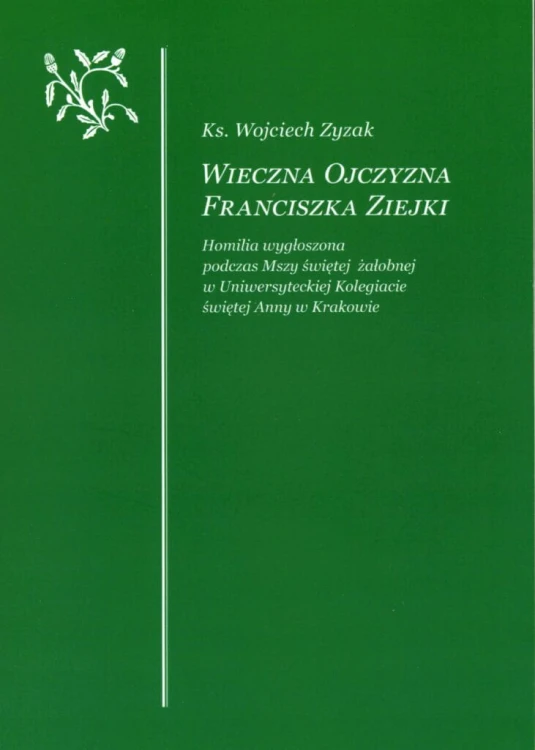 Zyzak W. - Wieczna Ojczyzna Franciszka Ziejki - okładka.jpeg